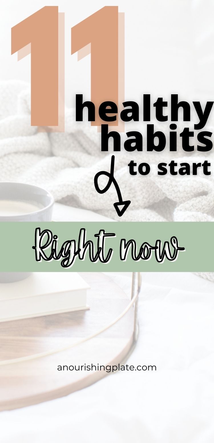 11 healthy habits to start right now
