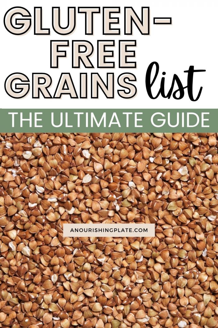 The Ultimate Guide to Gluten-Free Grains - A Nourishing Plate