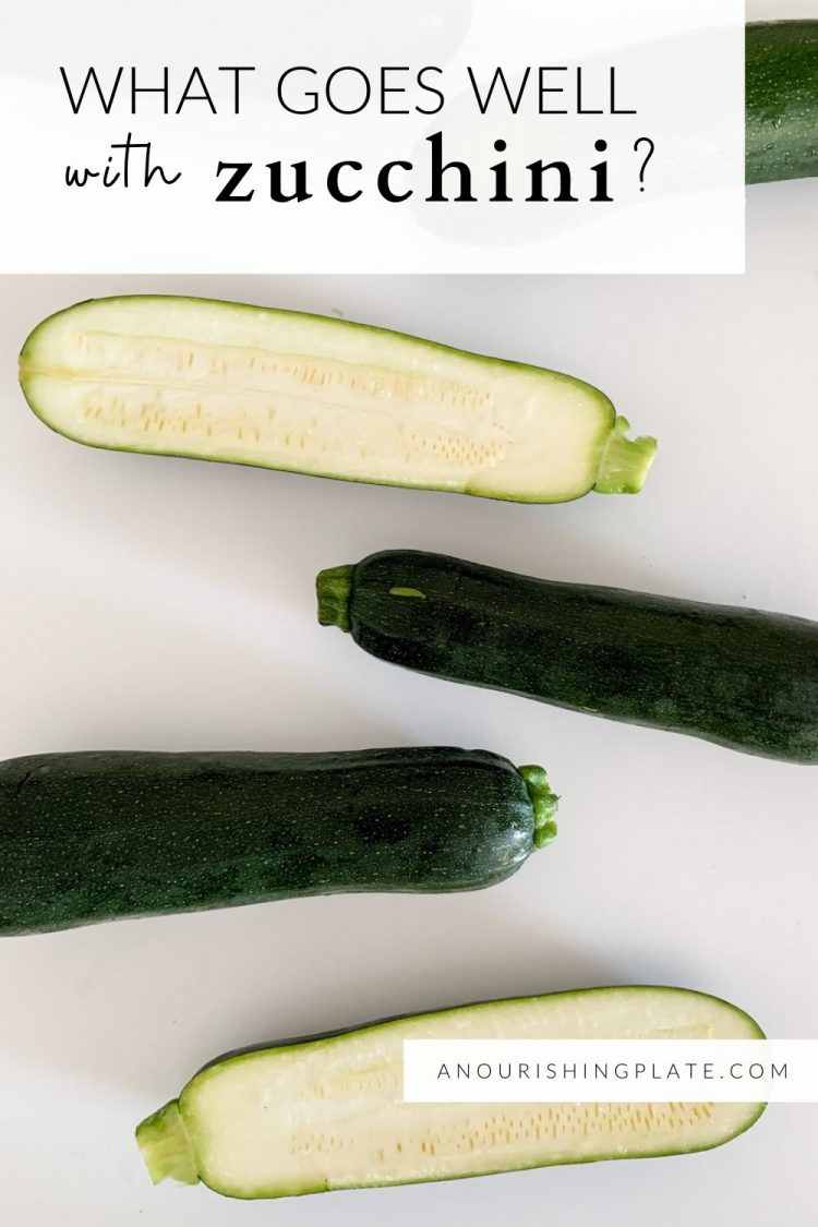 What Goes Well With Zucchini? A Nourishing Plate
