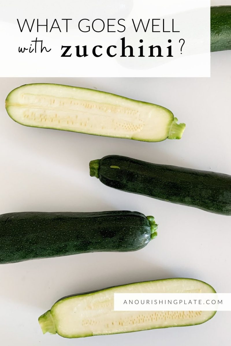 What Goes Well With Zucchini? A Nourishing Plate