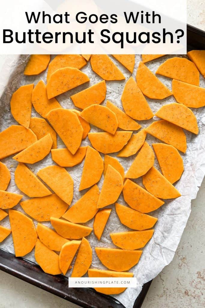 What Goes With Butternut Squash? A Nourishing Plate